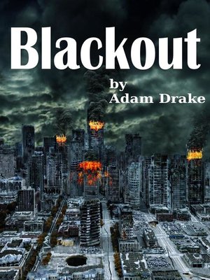 cover image of Blackout--A Terrifying Dystopian Thriller